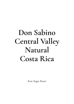 Raw Sugar Roast COSTA RICA Don Sabino Natural
