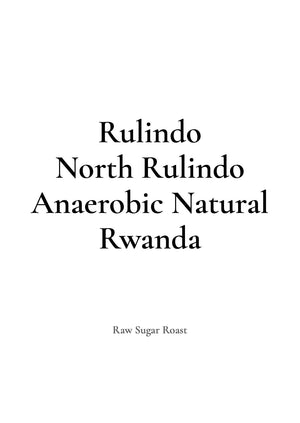 Raw Sugar Roast RWANDA Rulindo North Rulindo - Anaerobic Natural