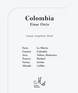 Mel Coffee COLOMBIA Einar Ortiz Geisha Washed
