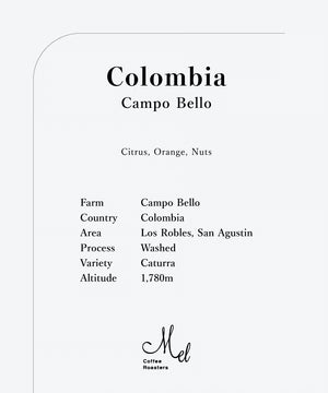 Mel Coffee COLOMBIA Campo Bello Caturra Washed