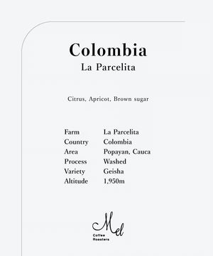 Mel Coffee COLOMBIA La Parcelita Geisha Washed