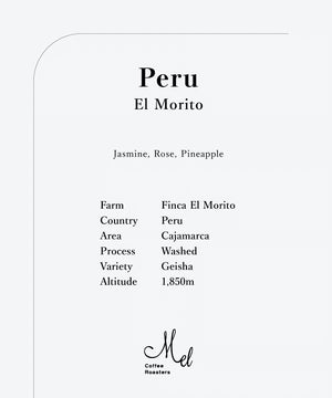 Mel Coffee PERU El Morito Geisha Washed